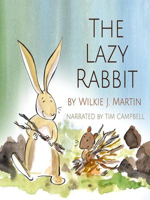 cover image of The Lazy Rabbit